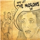 The Morons - Who Let The Morons In?