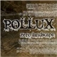 Pollux - Zero Landscape