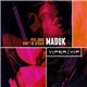 Maduk - Feel Good / Don't Be Afraid