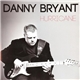 Danny Bryant - Hurricane