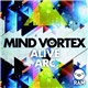 Mind Vortex - Alive / Arc