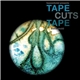 Tape Cuts Tape - Black Mold