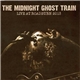 The Midnight Ghost Train - Live At Roadburn 2013