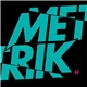 Metrik - Metrik EP