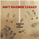 Soft Machine Legacy - Burden Of Proof