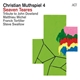 Christian Muthspiel 4 - Seaven Teares