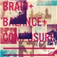 Braid + Balance + Composure - Braid + Balance + Composure