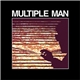 Multiple Man - Multiple Man